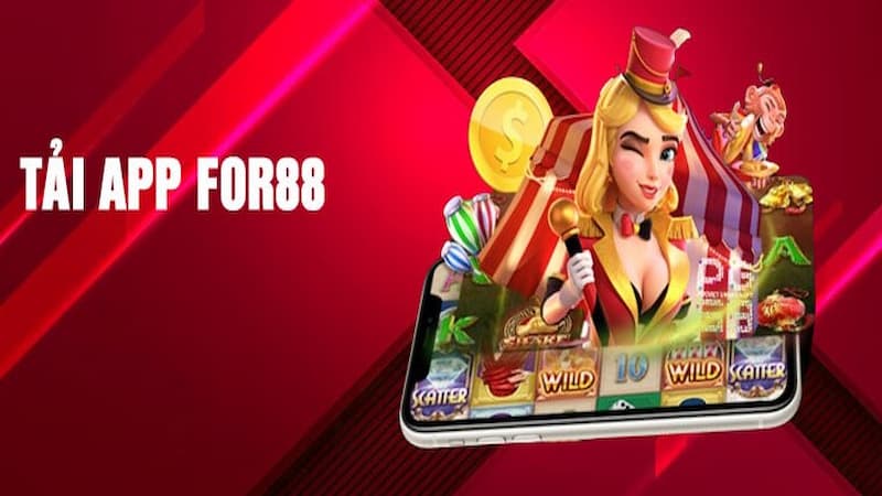 Tải app For88: Ứng dụng cá cược đỉnh cao